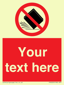 Custom Do Not Drop Sign